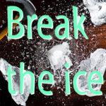 Ice breaker ideas